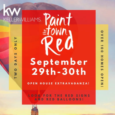 Paint The Town Red Open House Weekend – September 29th and 30th, 2018. Browse the Homes Here.