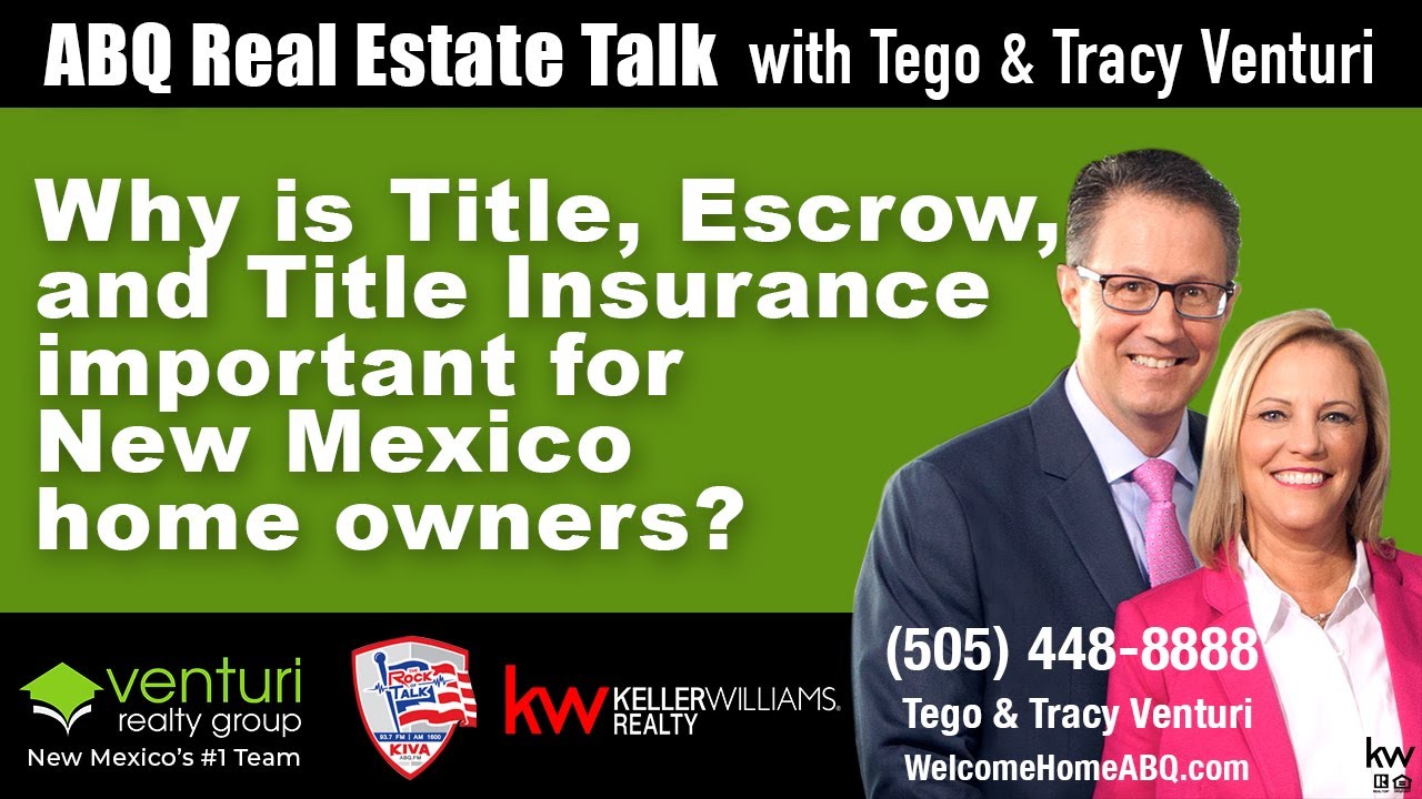 Why is Title, Escrow, and Title Insurance important for New Mexico home owners?