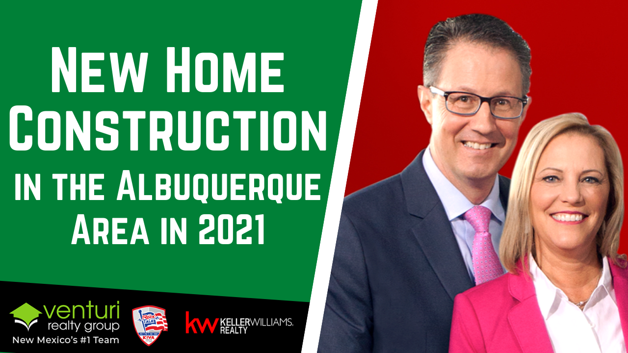 New Home Construction in the Albuquerque Area in 2021