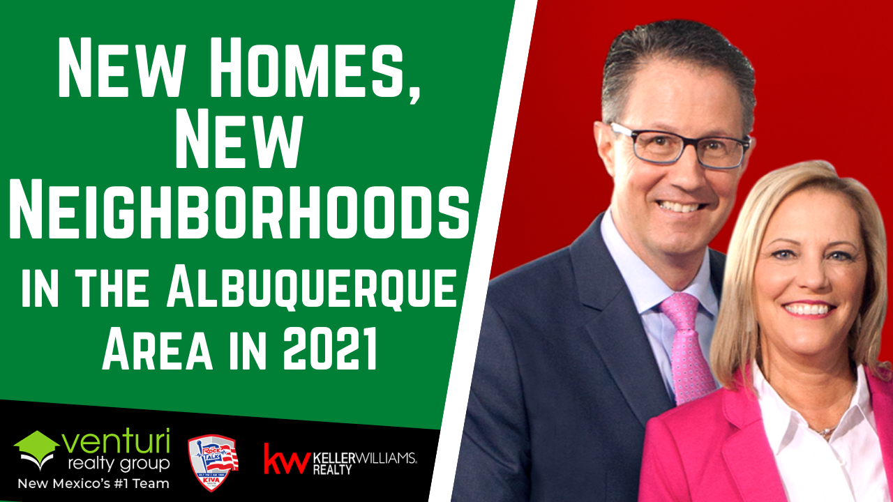 New Homes, New Neighborhoods in the Albuquerque Area