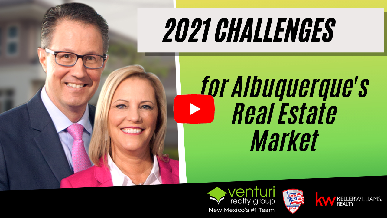 2021 Challenges for Albuquerque’s Real Estate Market