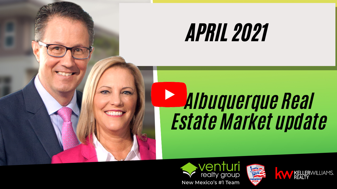 April 2021 Albuquerque Real Estate Market update