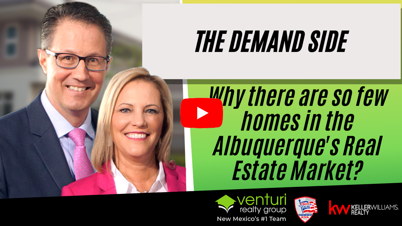 The demand side: Why there are so few homes in the Albuquerque’s Real Estate Market?