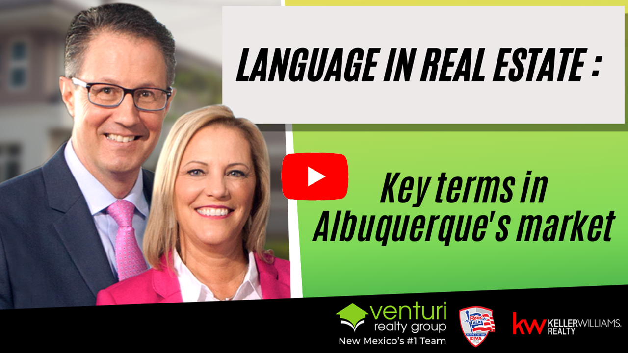 Language in Real Estate : Key terms in Albuquerque’s market