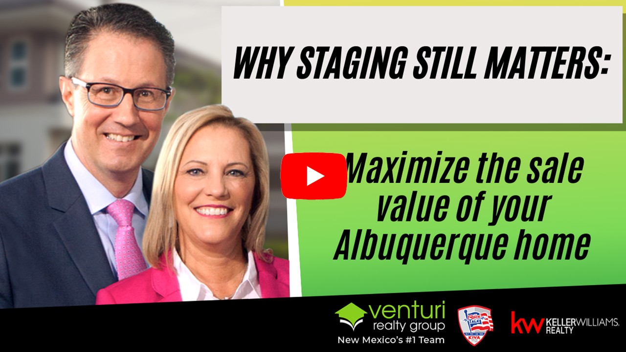 Why staging still matters : Maximize the sale value of your Albuquerque home