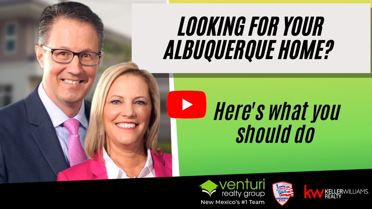Looking for your Albuquerque home? Here’s what you should do