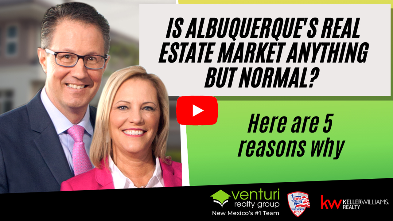 Is Albuquerque’s real estate market anything but normal? Here are 5 reasons why