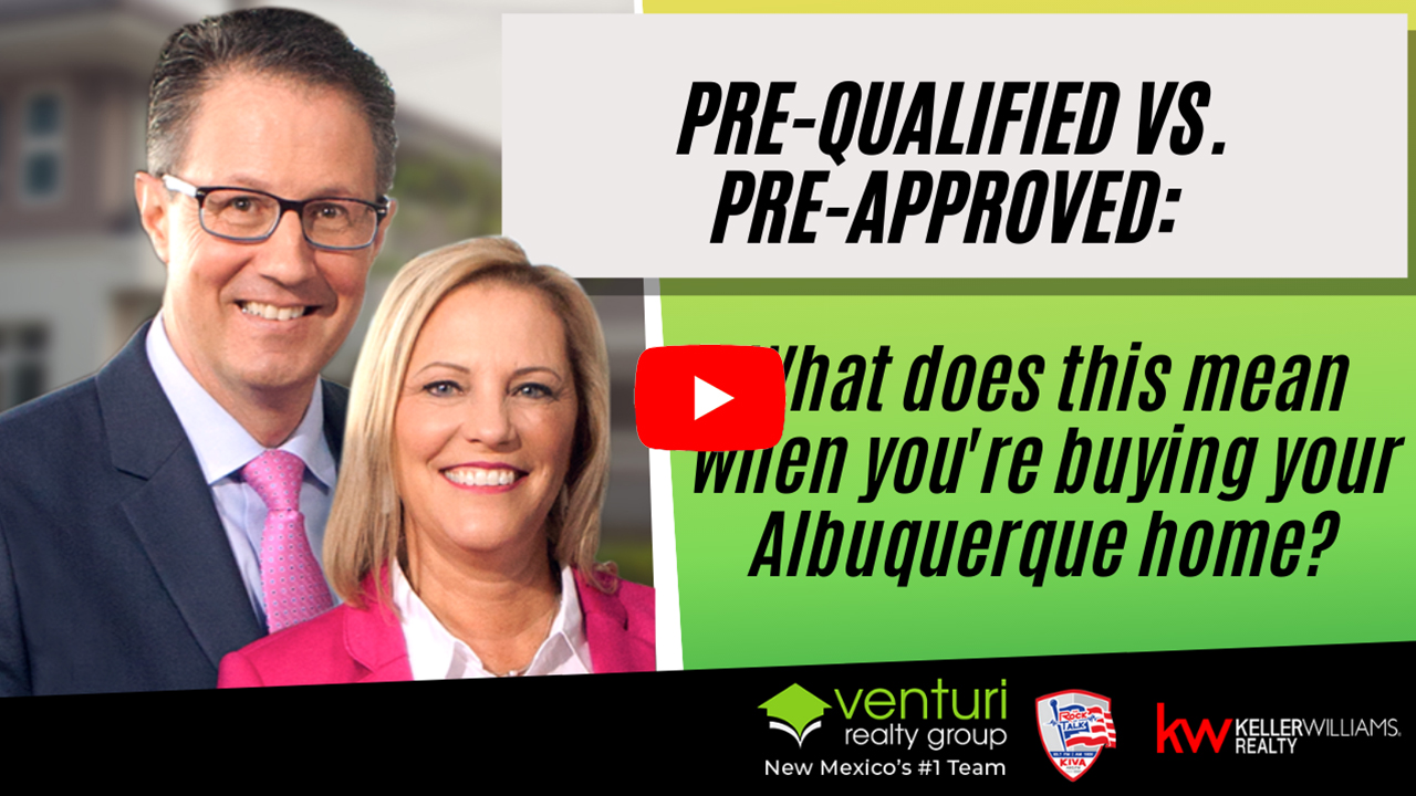 Pre-Qualified vs. Pre-Approved: What does this mean when you’re buying your Albuquerque home?