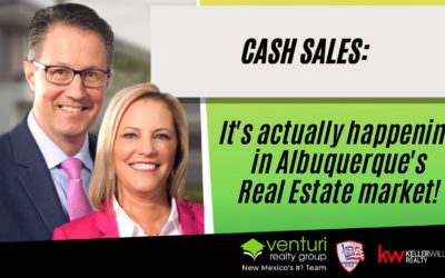Cash sales: It’s actually happening in Albuquerque’s Real Estate market!
