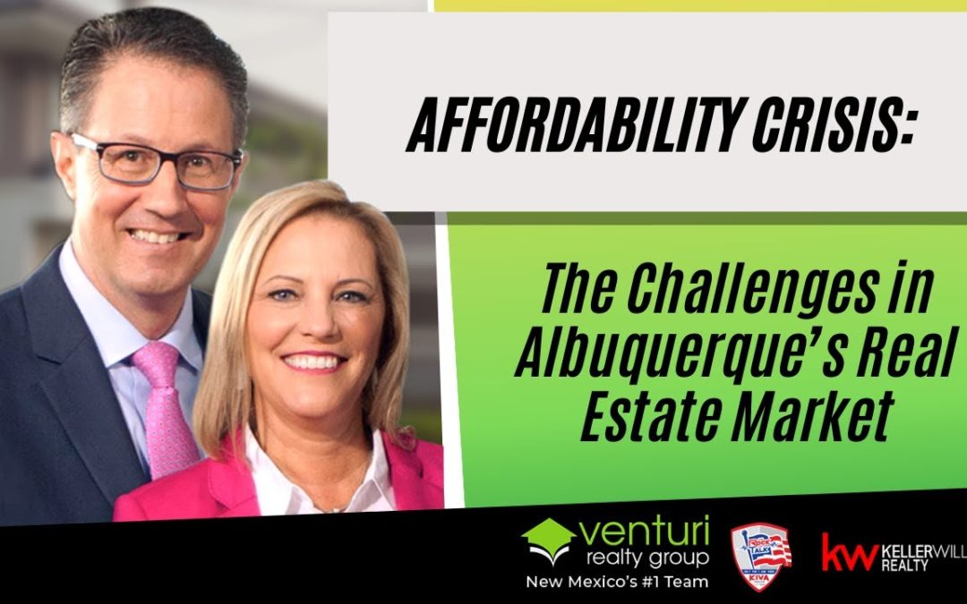 Affordability Crisis: The Challenges in Albuquerque’s Real Estate Market