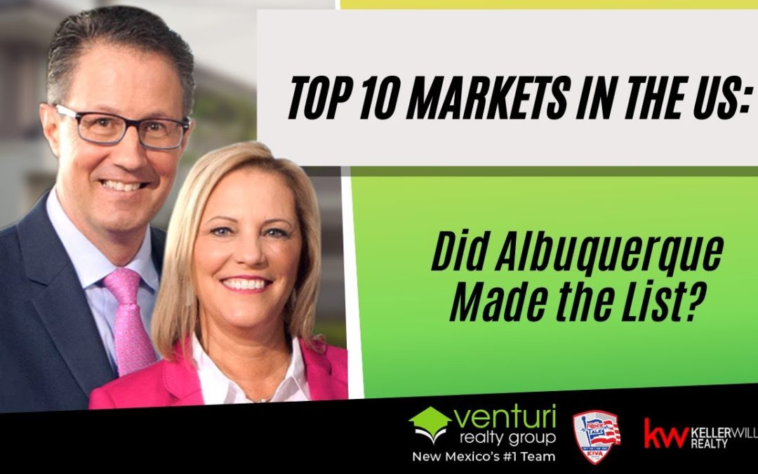 Top 10 Markets in the US: Did Albuquerque Made the List?