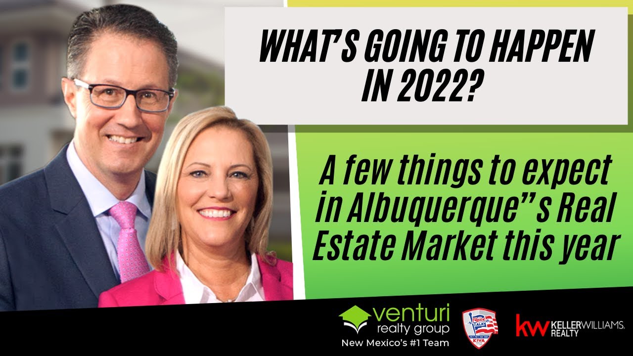 What&rsquo;s going to happen in 2022? A few things to expect in Albuquerque&rdquo;s Real Estate Market this year