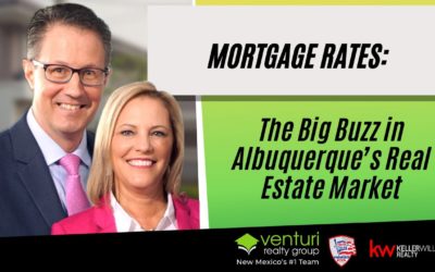 Mortgage Rates: The Big Buzz in Albuquerque’s Real Estate Market