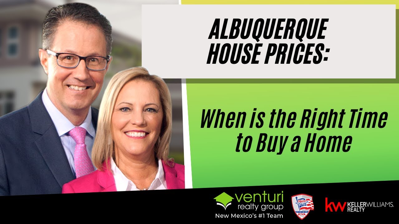 Albuquerque House Prices: When is the Right Time to Buy a Home