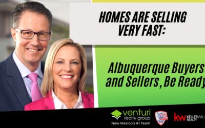 Homes are Selling Very Fast: Albuquerque Buyers and Sellers, Be Ready