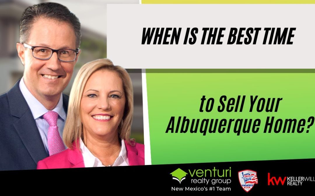 When is the Best Time to Sell Your Albuquerque Home?