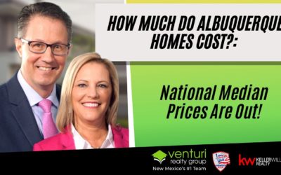 How Much Do Albuquerque Homes Cost?: National Median Prices Are Out!