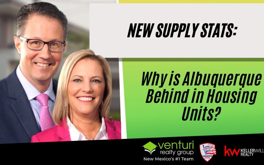 New Supply Stats:  Why is Albuquerque Behind in Housing Units?