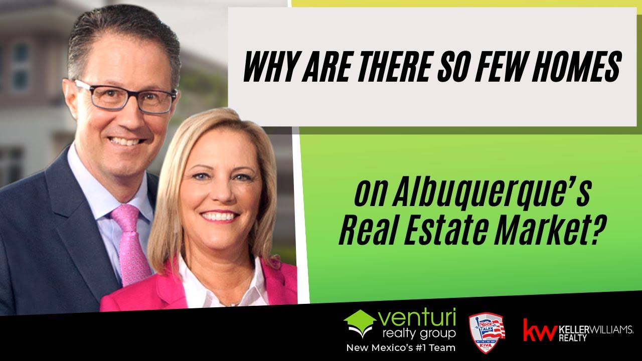 Why are there so few homes on Albuquerque&rsquo;s Real Estate Market?