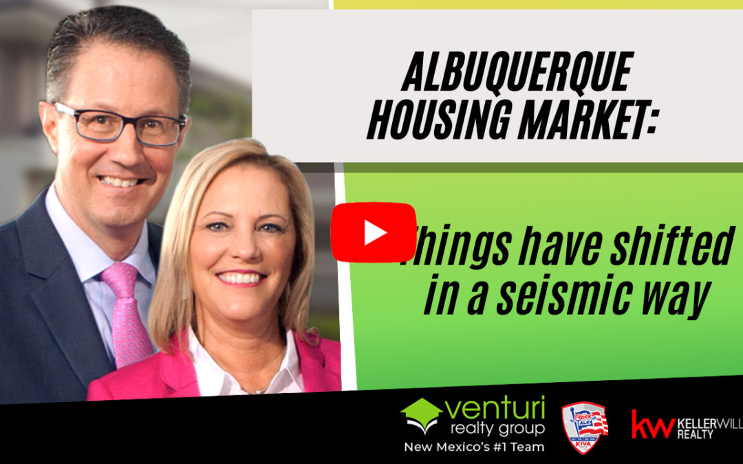Albuquerque Housing Market: Things have shifted in a seismic way