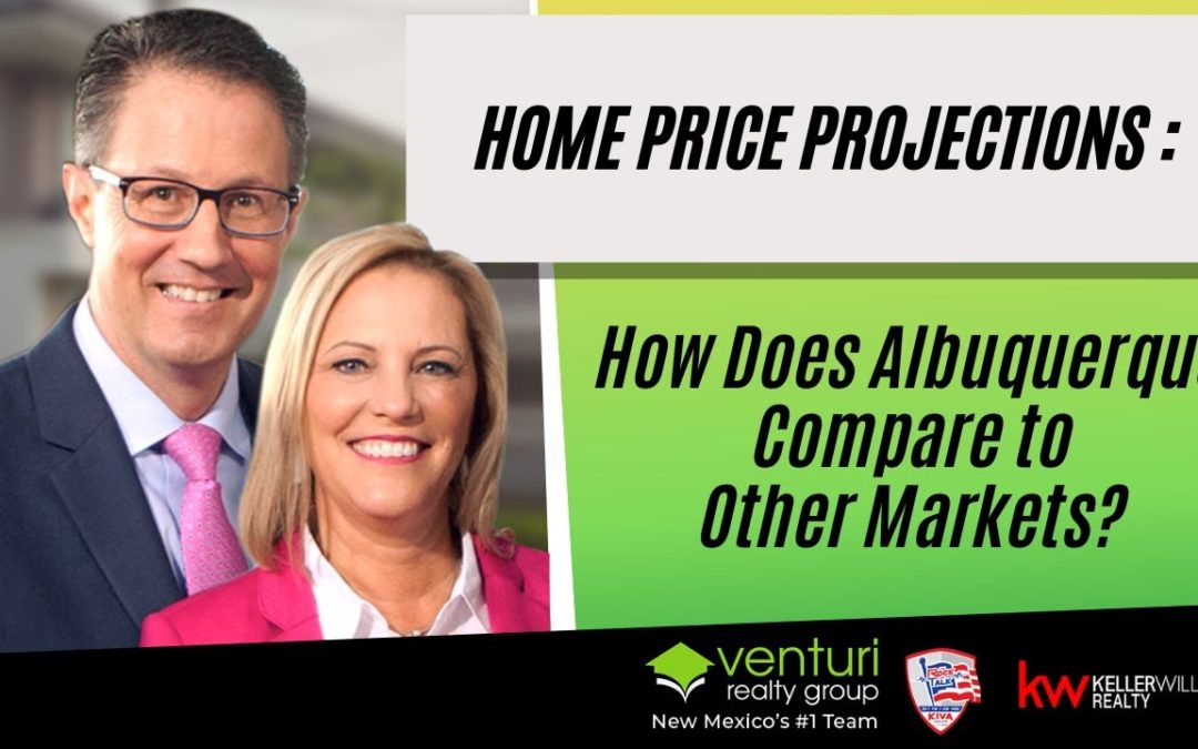 Home Price Projections : How Does Albuquerque Compare to Other Markets?