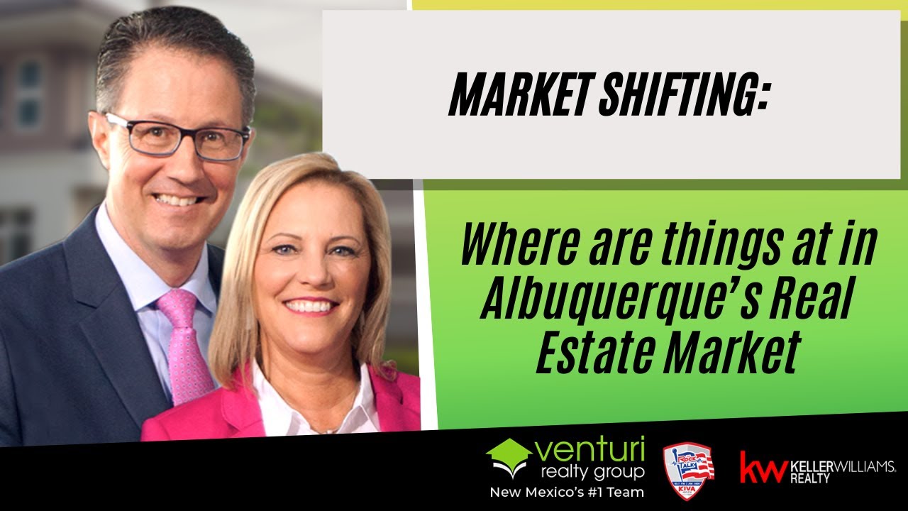Market shifting: Where are things at in Albuquerque’s Real Estate Market