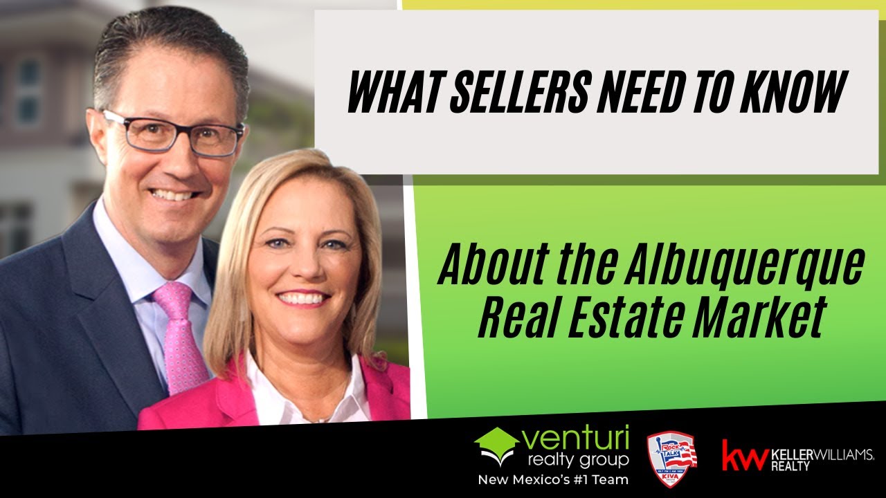 What Sellers Need to Know About the Albuquerque Real Estate Market
