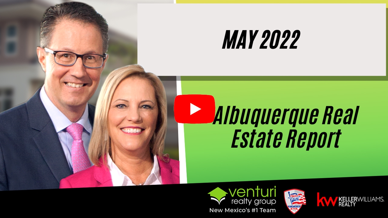 May 2022 Albuquerque Real Estate Report