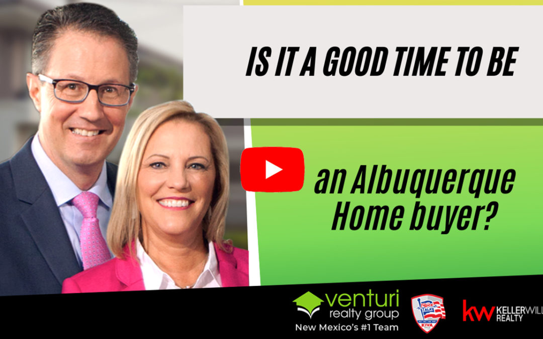 Is it a Good Time to be an Albuquerque Home buyer?