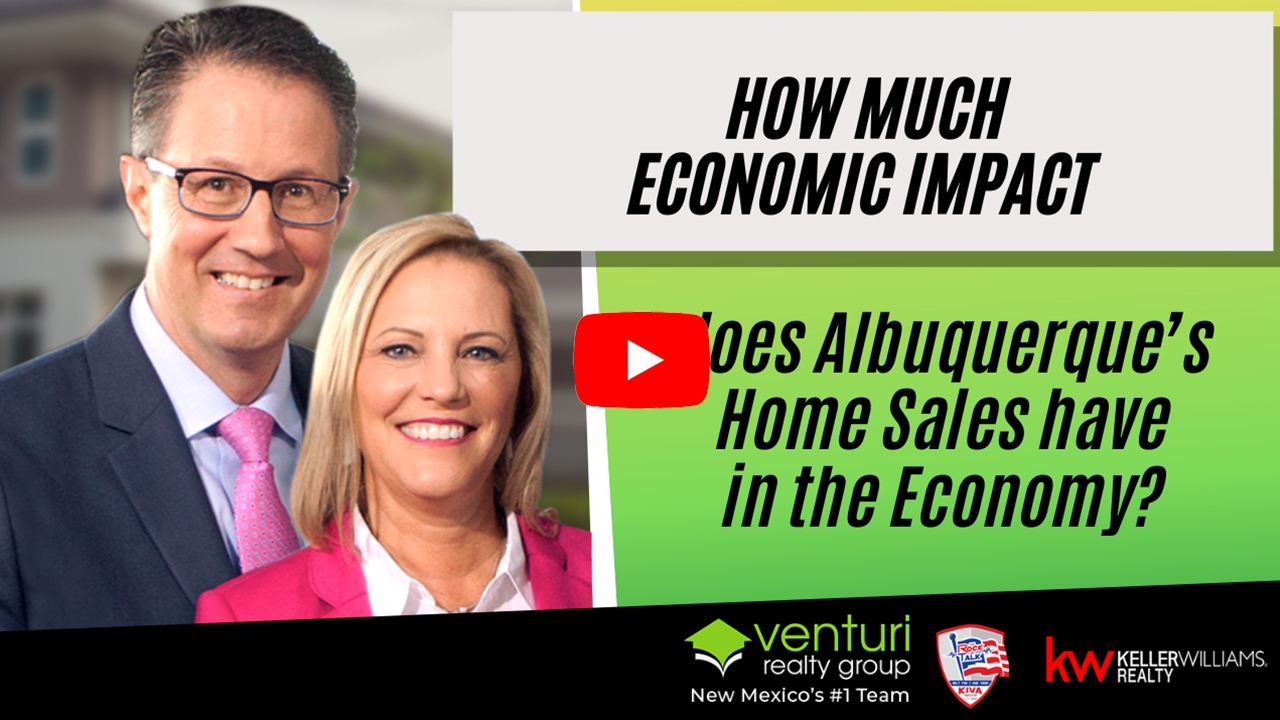 How Much Economic Impact does Albuquerque’s Home Sales have in the Economy?