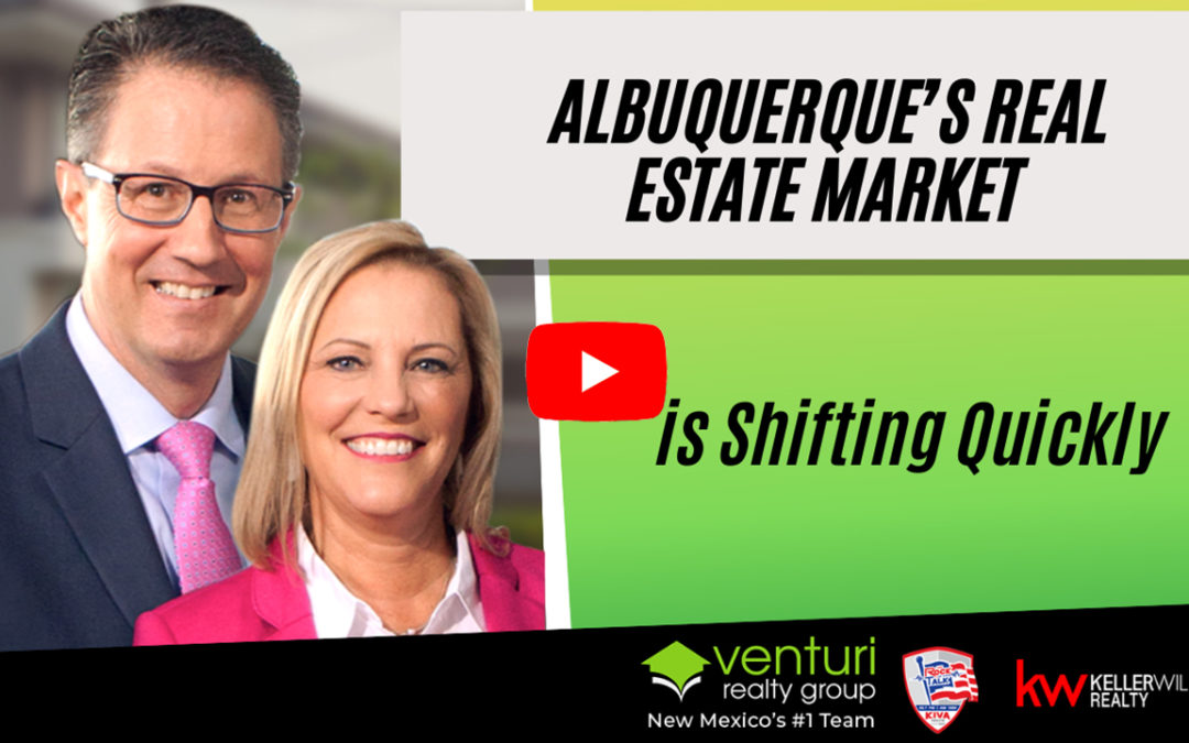 Albuquerque’s Real Estate Market is Shifting Quickly