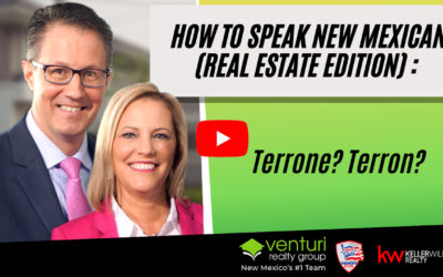How to Speak New Mexican (Real Estate Edition) : Terrone? Terron?