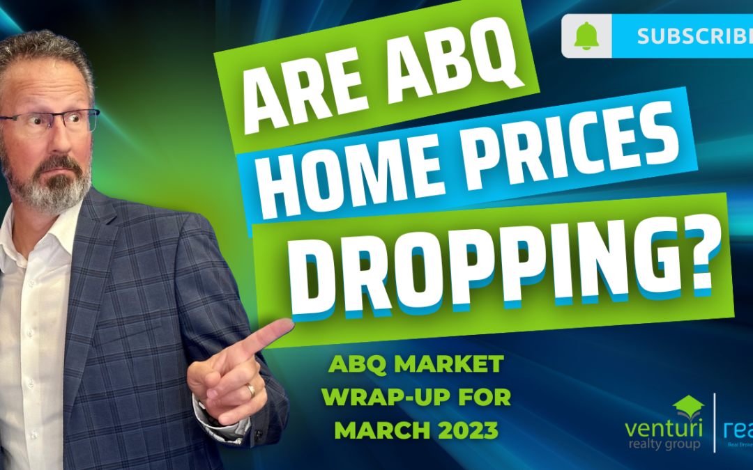 Albuquerque New Mexico Housing Market Update – March 2023