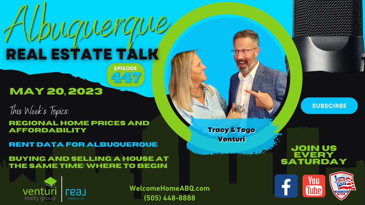 Albuquerque Real Estate Talk 447 – May 20 2023
