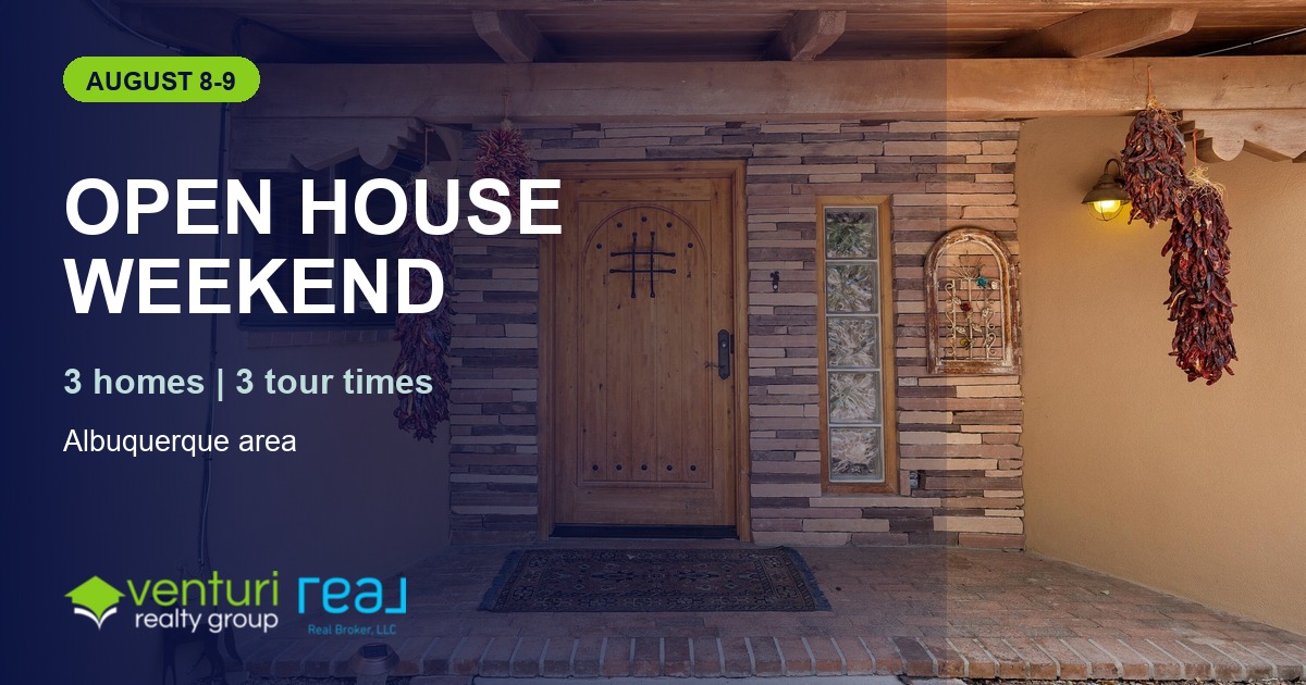 Venturi Realty Group open-house weekend graphic for three Albuquerque-area homes on August 8 and 9, 2026
