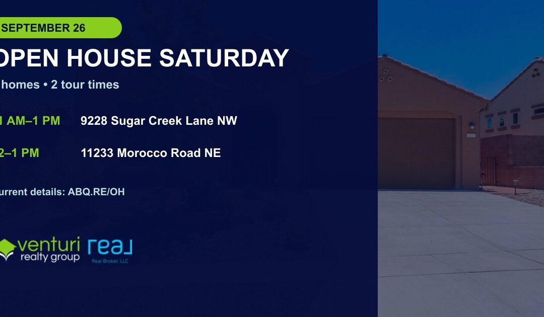 Albuquerque Open Houses September 26, 2026: Two Saturday Tours