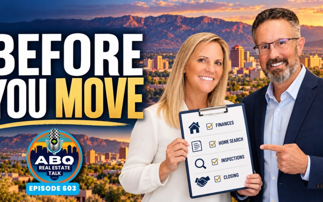 Relocating to Albuquerque? 8 Homebuying Details to Understand Before You Choose a Home