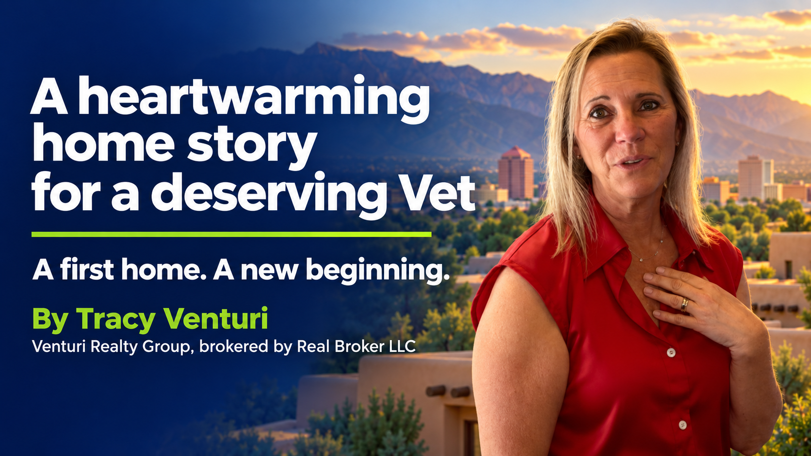 A heartwarming home story for a deserving Vet. By Tracy Venturi, pictured in a red blouse against an Albuquerque-themed backdrop.