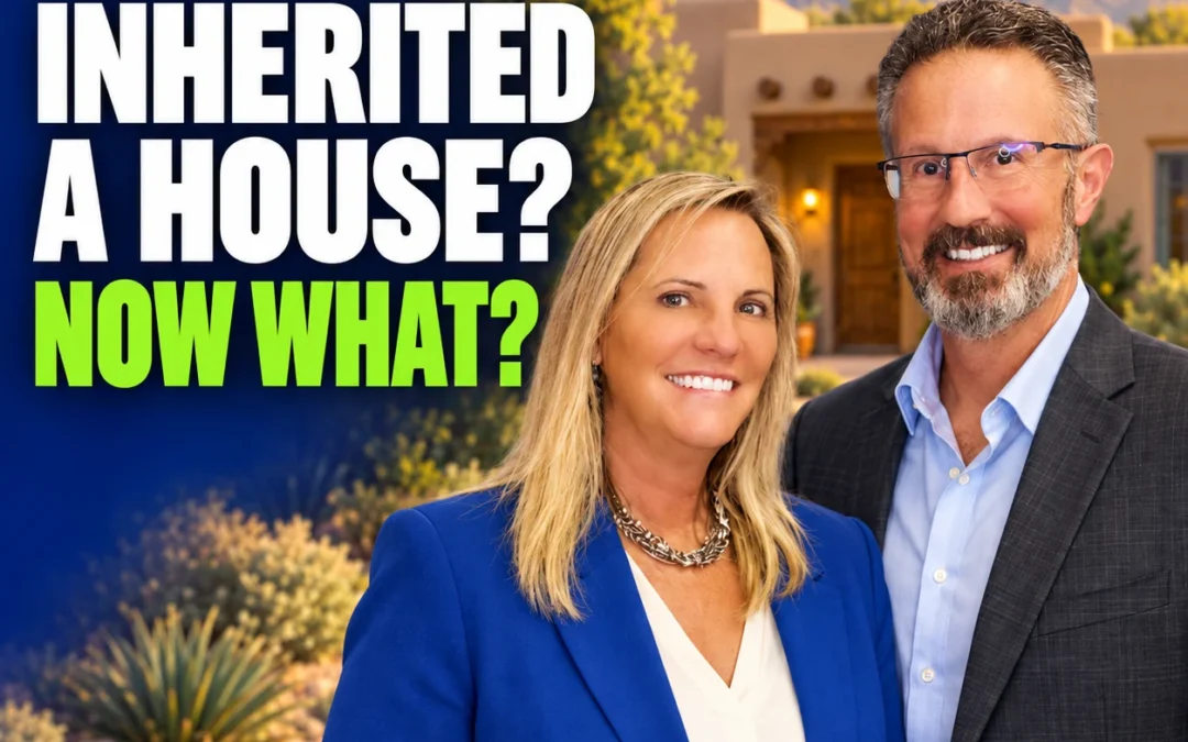 Inherited a House in New Mexico? What to Do Before You Sell